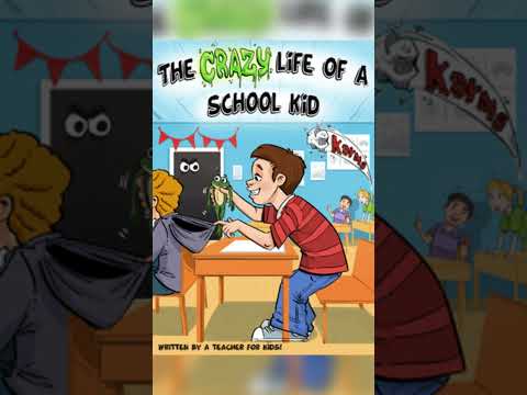 The Crazy Life Of A School Kid