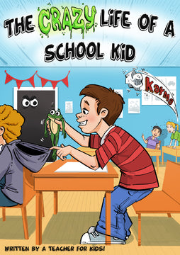 The Crazy Life Of A School Kid